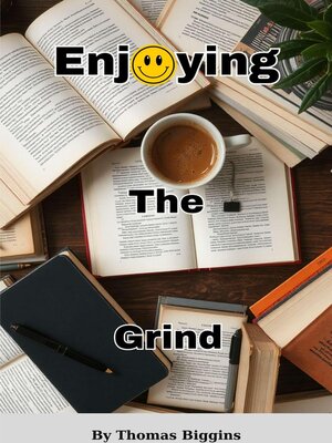 cover image of Enjoying the Grind